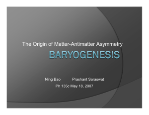 The Origin of Matter-Antimatter Asymmetry Ning Bao Prashant Saraswat