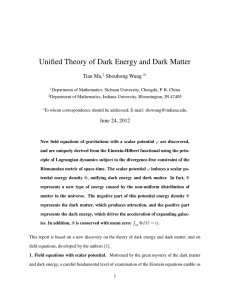 Unified Theory of Dark Energy and Dark Matter Tian Ma, Shouhong Wang