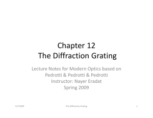 Chapter 12 The Diffraction Grating