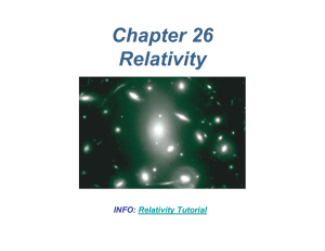 Chapter 26 Relativity INFO: Relativity Tutorial