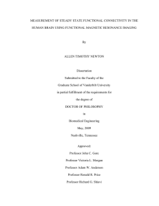MEASUREMENT OF STEADY STATE FUNCTIONAL CONNECTIVITY IN THE