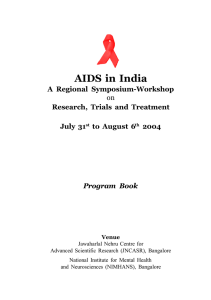 AIDS in India A Regional Symposium-Workshop Research, Trials and Treatment July 31