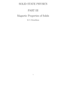 SOLID STATE PHYSICS PART III Magnetic Properties of Solids M. S. Dresselhaus