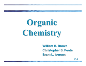 Organic Chemistry William H. Brown Christopher S. Foote