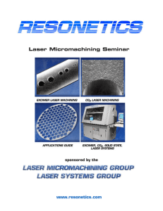 Laser Micromachining Seminar www.resonetics.com sponsored by the