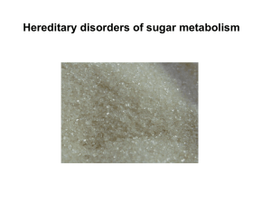 Hereditary disorders of sugar metabolism