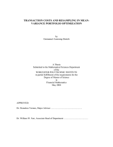 TRANSACTION COSTS AND RESAMPLING IN MEAN- VARIANCE PORTFOLIO OPTIMIZATION