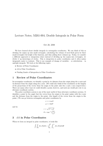 Lecture Notes, M261-004, Double Integrals in Polar Form Oct 20, 2008