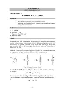 Resonance in RLC Circuits  EXPERIMENT 7: