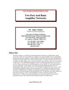 Two Port And Basic Amplifier Networks Dr.  John  Choma