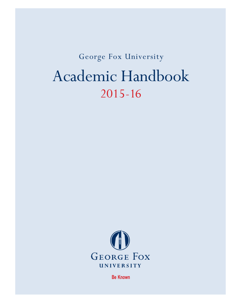 Academic Handbook 2015 16 George Fox University