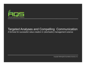 Targeted Analyses and Compelling  Communication