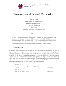 Enumeration of Integral Tetrahedra Sascha Kurz Department of Mathematics University of Bayreuth
