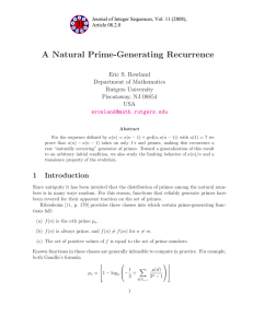 A Natural Prime-Generating Recurrence Eric S. Rowland Department of Mathematics Rutgers University