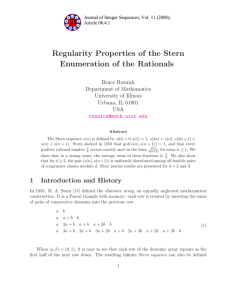 Regularity Properties of the Stern Enumeration of the Rationals Bruce Reznick