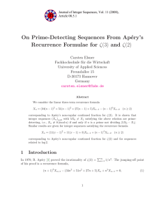 On Prime-Detecting Sequences From Ap´ ery’s ζ(3) and ζ(2) Recurrence Formulae for