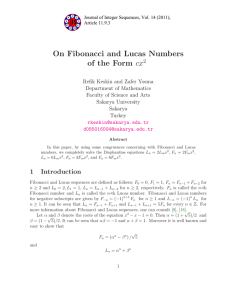 On Fibonacci and Lucas Numbers cx of the Form