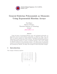 General Eulerian Polynomials as Moments Using Exponential Riordan Arrays Paul Barry