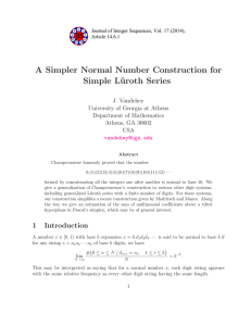 A Simpler Normal Number Construction for Simple L¨ uroth Series J. Vandehey