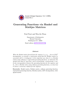 Generating Functions via Hankel and Stieltjes Matrices Paul Peart and Wen-Jin Woan