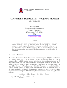 A Recursive Relation for Weighted Motzkin Sequences Wen-jin Woan Department of Mathematics