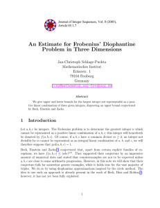 An Estimate for Frobenius’ Diophantine Problem in Three Dimensions Jan-Christoph Schlage-Puchta Mathematisches Institut