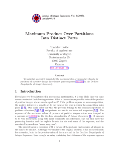 Maximum Product Over Partitions Into Distinct Parts Tomislav Doˇsli´c Faculty of Agriculture