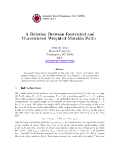 A Relation Between Restricted and Unrestricted Weighted Motzkin Paths Wen-jin Woan Howard University
