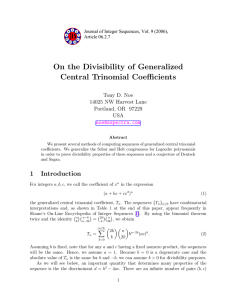 On the Divisibility of Generalized Central Trinomial Coefficients Tony D. Noe