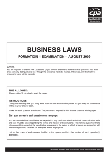 BUSINESS LAWS FORMATION 1 EXAMINATION - AUGUST 2009 NOTES: