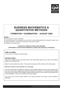 BUSINESS MATHEMATICS &amp; QUANTITATIVE METHODS FORMATION 1 EXAMINATION - AUGUST 2009 NOTES: