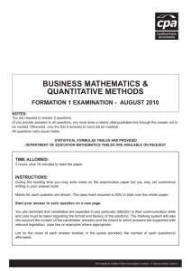 BUSINESS MATHEMATICS &amp; QUANTITATIVE METHODS FORMATION 1 EXAMINATION - AUGUST 2010 NOTES: