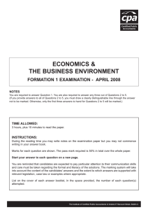 ECONOMICS &amp; THE BUSINESS ENVIRONMENT FORMATION 1 EXAMINATION - APRIL 2008 NOTES