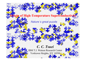 C. C. Tsuei Origin of High-Temperature Superconductivity Nature’s great puzzle