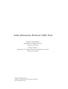 Audio Information Retrieval (AIR) Tools George Tzanetakis Perry Cook