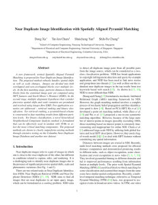 Near Duplicate Image Identiﬁcation with Spatially Aligned Pyramid Matching Dong Xu