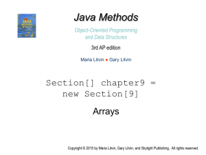 Java Methods Section[] chapter9 = new Section[9] Arrays