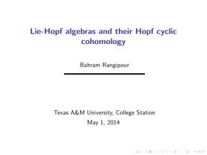 Lie-Hopf algebras and their Hopf cyclic cohomology Bahram Rangipour