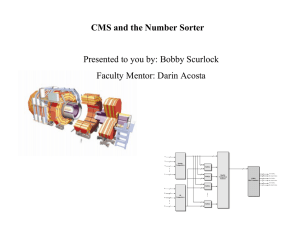 CMS and the Number Sorter Presented to you by: Bobby Scurlock