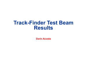 Track-Finder Test Beam Results Darin Acosta
