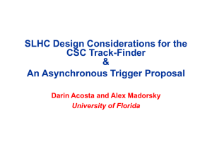 SLHC Design Considerations for the CSC Track-Finder &amp; An Asynchronous Trigger Proposal