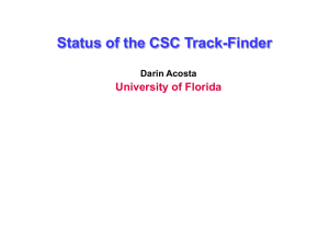 Status of the CSC Track-Finder University of Florida Darin Acosta