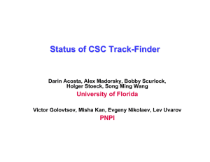 Status of CSC Track - Finder University of Florida