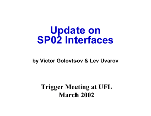 Update on SP02 Interfaces Trigger Meeting at UFL March 2002
