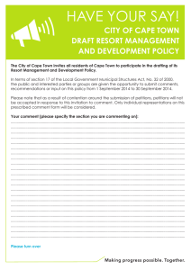 HAVE YOUR SAY! CITY OF CAPE TOWN DRAFT RESORT MANAGEMENT AND DEVELOPMENT POLICY