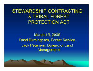 STEWARDSHIP CONTRACTING &amp; TRIBAL FOREST PROTECTION ACT March 15, 2005