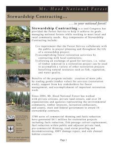M t .   H o o d  ... Stewardship Contracting... . . . in your national forest! Stewardship Contracting