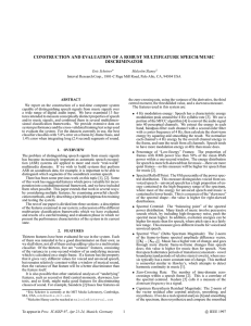 CONSTRUCTION AND EVALUATION OF A ROBUST MULTIFEATURE SPEECH/MUSIC DISCRIMINATOR