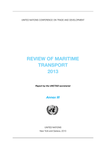 REVIEW OF MARITIME TRANSPORT 2013 Annex III