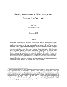 Marriage Institutions and Sibling Competition: Evidence from South Asia Tom Vogl Princeton University